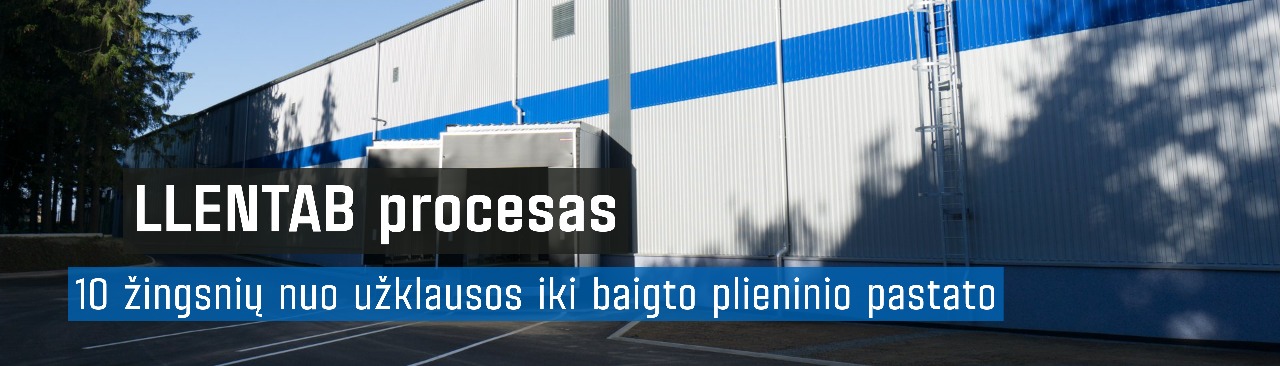 LLENTAB procesas - 10 žingsnių nuo užklausos iki baigto plieninio pastato