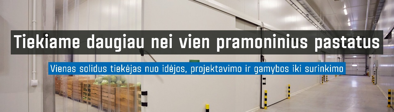 Tiekiame daugiau nei vien pramoninius pastatus